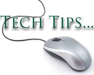 Tech Tips